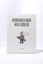 Load image into Gallery viewer, Snowboarden macht mich Glücklich Kinderbuch Buch